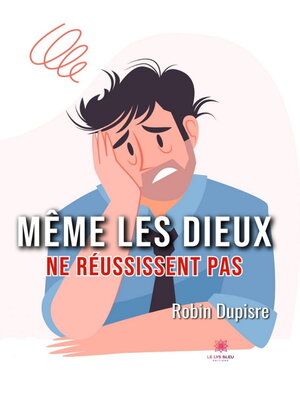 cover image of Même les dieux ne réussissent pas